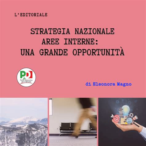 Strategia Nazionale Aree Interne Una Grande Opportunità Pd Abruzzo