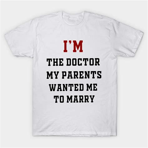 Im The Doctor My Parents Wanted Me To Marry Girl Power Feminism T