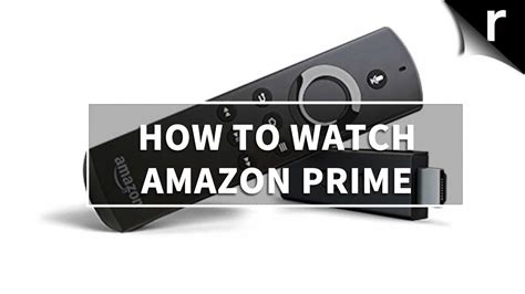 How To Watch Amazon Prime Video On Tvs Smart Tvs And More Youtube