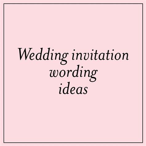 25 Lovely Unique Wedding Invitation Wording Examples Latter