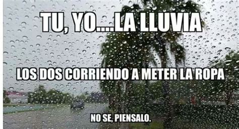 Lluvia Hoy Llegan Las Tormentas A Guadalajara Y Llueven Los Memes En