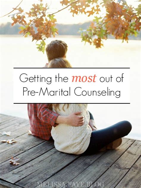 Getting The Most Out Of Pre Marital Counseling Marital Counseling