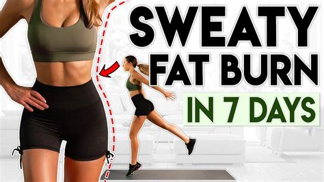 Sweaty Fat Burn In Days Lose Fat Minute Home Workout Youtube