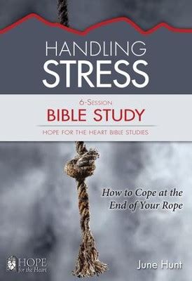 Save $30 when you download all 25 june hunt hope f… Handling Stress Bible Study - June Hunt Hope For The Heart ...