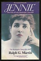 Jennie: The Life of Lady Randolph Churchill The Romantic Years 1854 ...