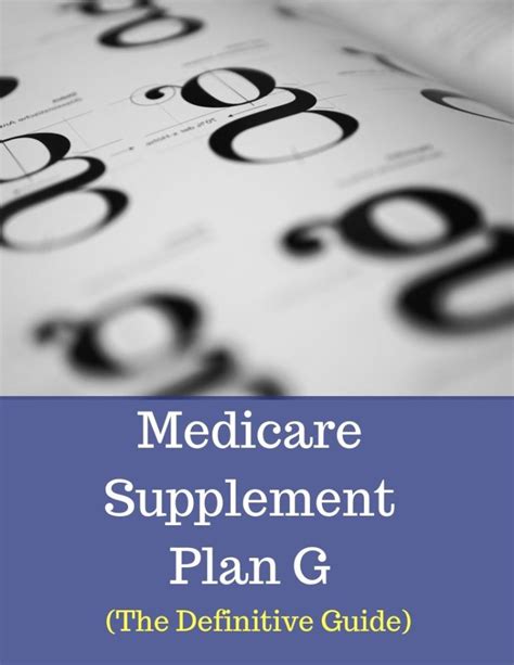 Medicare Supplement Plan G The Definitive Guide