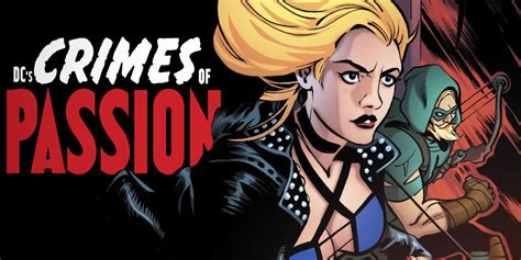 Exclusive Green Arrow And Black Canary Team Up In Crimes Of Passion Preview