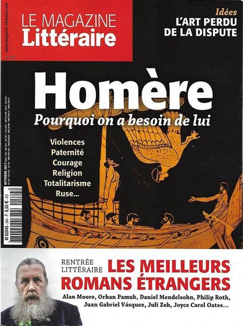 Le Magazine Litteraire N°584 Octobre 2017 Dossier Homère Meilleurs Romans étrangers Dugain P