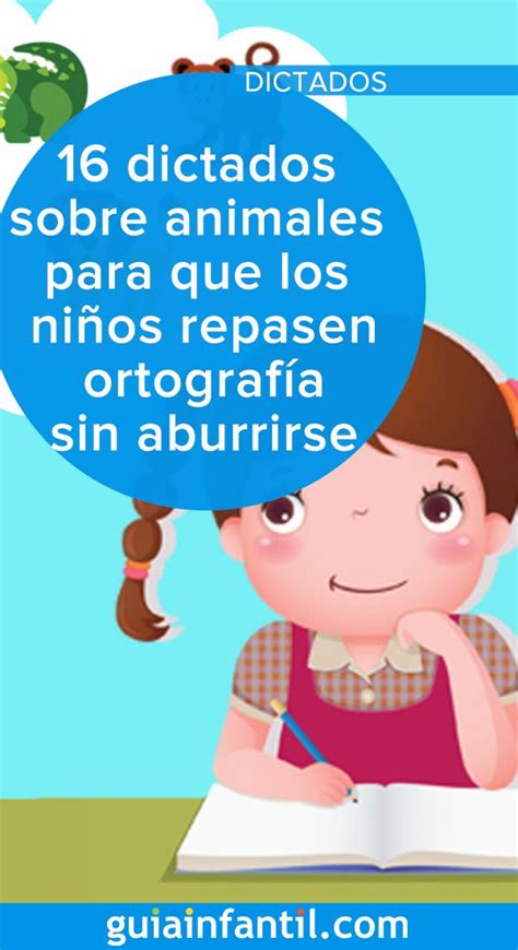 16 Dictados Sobre Animales Para Que Los Niños Repasen Ortografía Sin