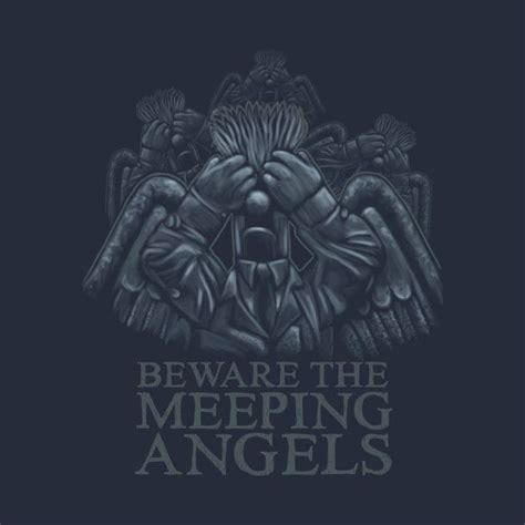 Awesome Beware Of The Meeping Angels Design On Teepublic Doctor Who T Shirts Cheerful Art