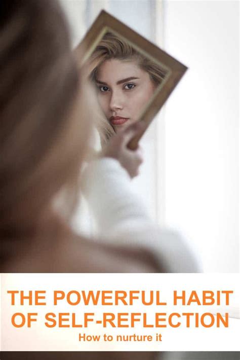 How To Nurture The Insanely Powerful Habit Of Self Reflection