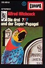 Der Super-Papagei – Die Drei Fragezeichen Wiki - Bücher, Hörspiele ...