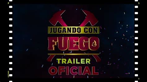 Jugando Con Fuego 2020 Trailer Oficial Español Youtube