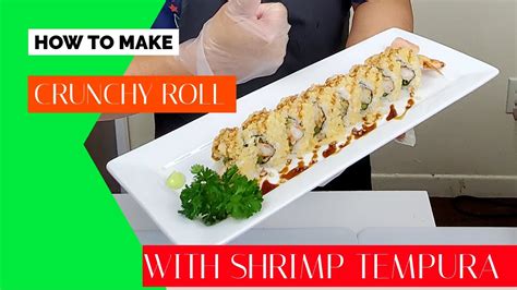 How To Make Crunchy Shrimp Roll With Tempura Shrimp Youtube