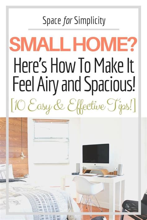 10 Ways To Make A Small Home Feel Bigger Space For Simplicity Home