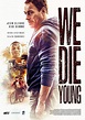 We Die Young (2019) - FilmAffinity