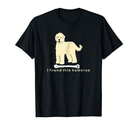 The best humerus memes and images of november 2020. I found this humerus | Goldendoodle Dog T-Shirt # ...