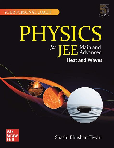 Physics For Jee Main And Advanced Heat And Waves By Shashi Bhushan
