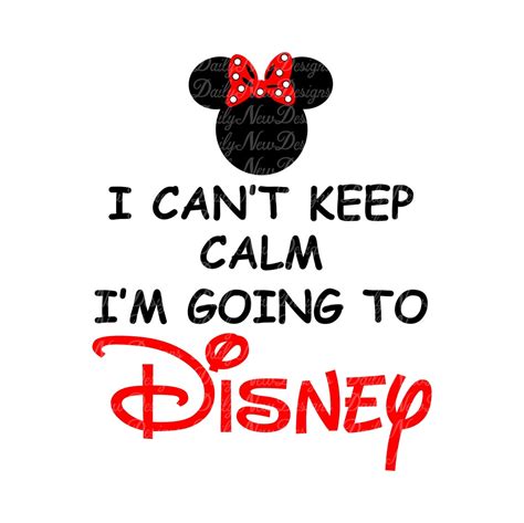 I Cant Keep Calm Im Going To Disney Svg Mickey Etsy