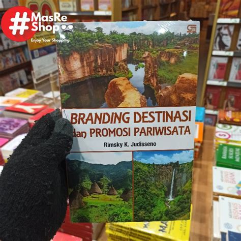 Jual Buku Branding Destinasi Dan Promosi Pariwisata Shopee Indonesia