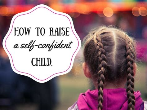How To Raise A Self Confident Child