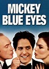 Mickey Blue Eyes Movie Review (1999) | Roger Ebert
