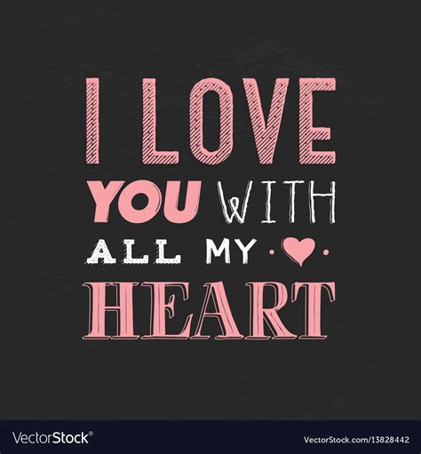 I love you malvorlage (objekte). Quote phrase i love you with all my heart hand Vector Image