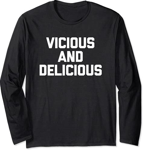 Vicious And Delicious T Shirt Funny Saying Sarcastic Cute