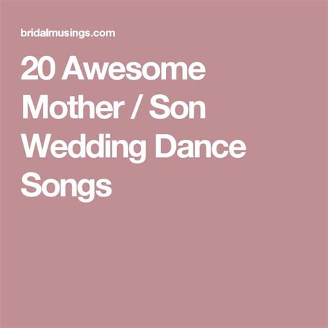 In a way, this is a sort of goodbye for mother and son (something many of the songs in this list touch on). 20 Awesome Mother / Son Wedding Dance Songs | Mothers, Wedding and Awesome