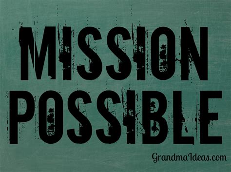 Mission Possible - Grandma Ideas