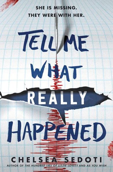 Tell Me What Really Happened By Chelsea Sedoti Hardcover Barnes And Noble®
