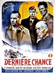 La Dernière Chance, film de 1945