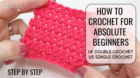 How To Crochet For Absolute Beginners Uk Doubleus Single Episode