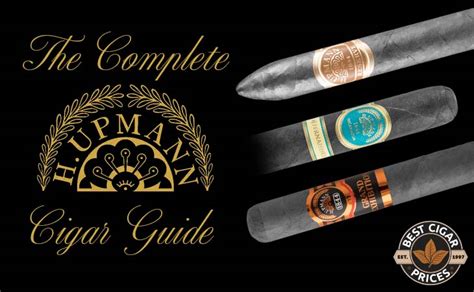 The Complete H Upmann Cigar Guide Best Cigar Prices