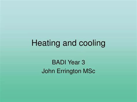 Ppt Heating And Cooling Powerpoint Presentation Free Download Id