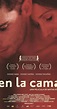 En la Cama (2005) - IMDb