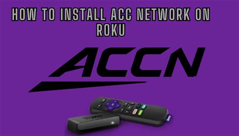 How To Watch Acc Network On Roku Without Cable Roku Tv Stick