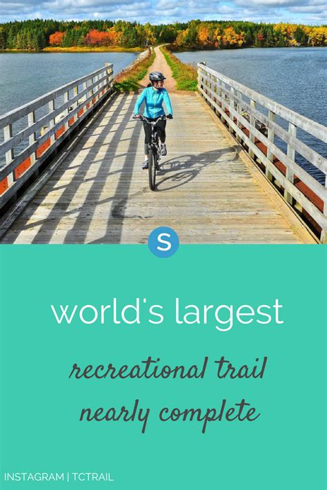 The Worlds Longest Recreational Trail Is Nearly Complete World
