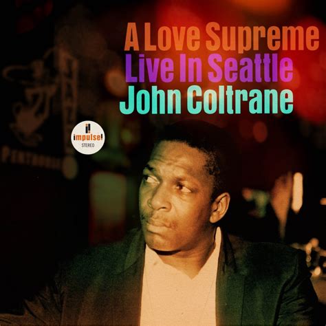 Which Version Of Coltranes A Love Supreme Reigns Supreme The Nation