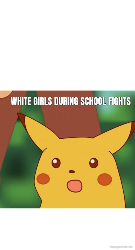 White Girls During School Fights Meme Generator