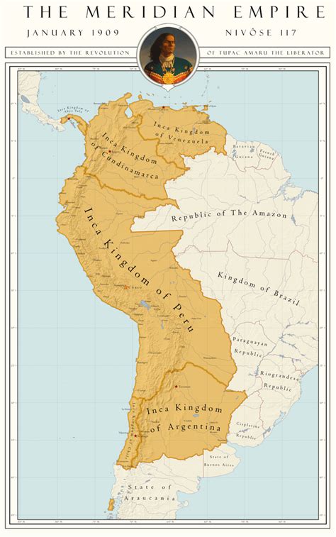 The Meridian Empire What If Tupac Amaru Ii Liberated South America