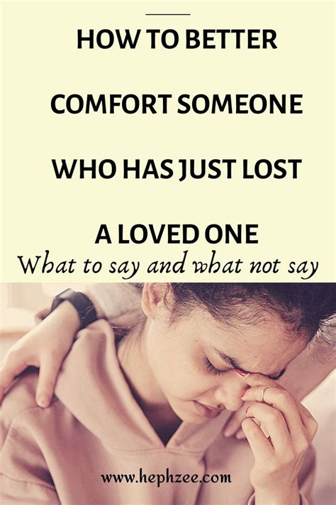 How To Better Comfort Someone Who Has Just Lost A Loved One Feeling