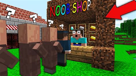 Noob Opened His Shop In Minecraft Noob Vs Pro Youtube