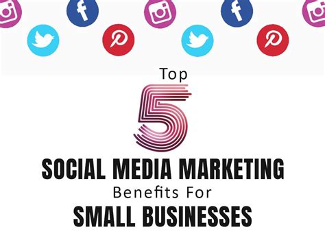 5 Social Media Marketing Benefits For Small Business Infographic