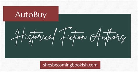 The Best Historical Fiction Authors Shes Becoming Bookish