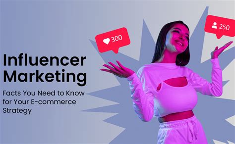 Influencer Marketing Facts You Need To Know For Your Ecommerce Strategy