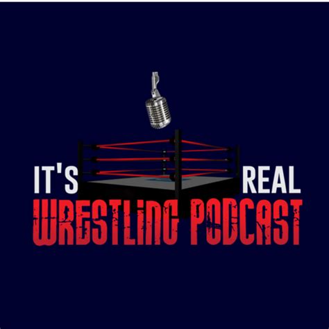 Best Pro Wrestling Podcasts 2021
