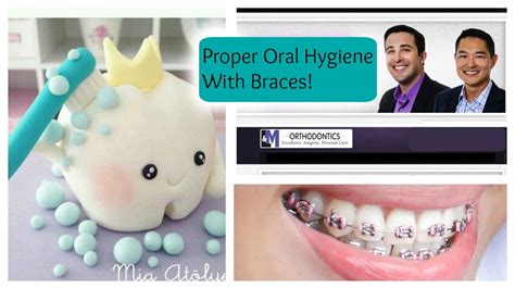 Proper Oral Hygiene With Braces Youtube