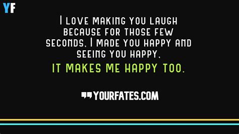 50 You Make Me Smile Quotes And You Make Me Happy Quotes You Make Me
