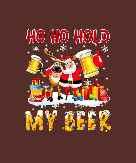 Ho Ho Hold My Beer Santa Reindeer Beer Bestie Digital Art By Felix Pixels